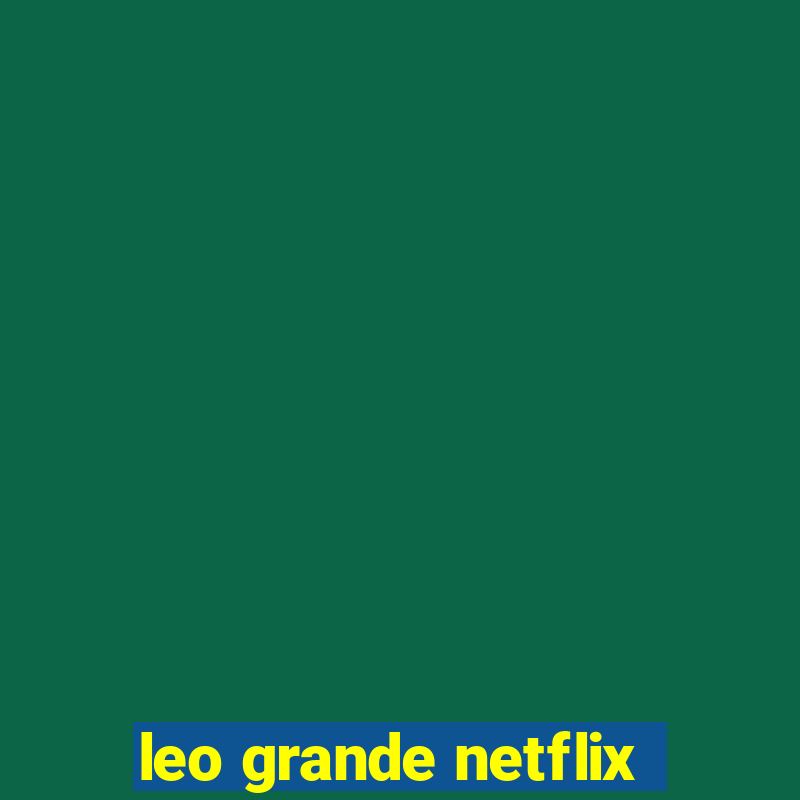 leo grande netflix